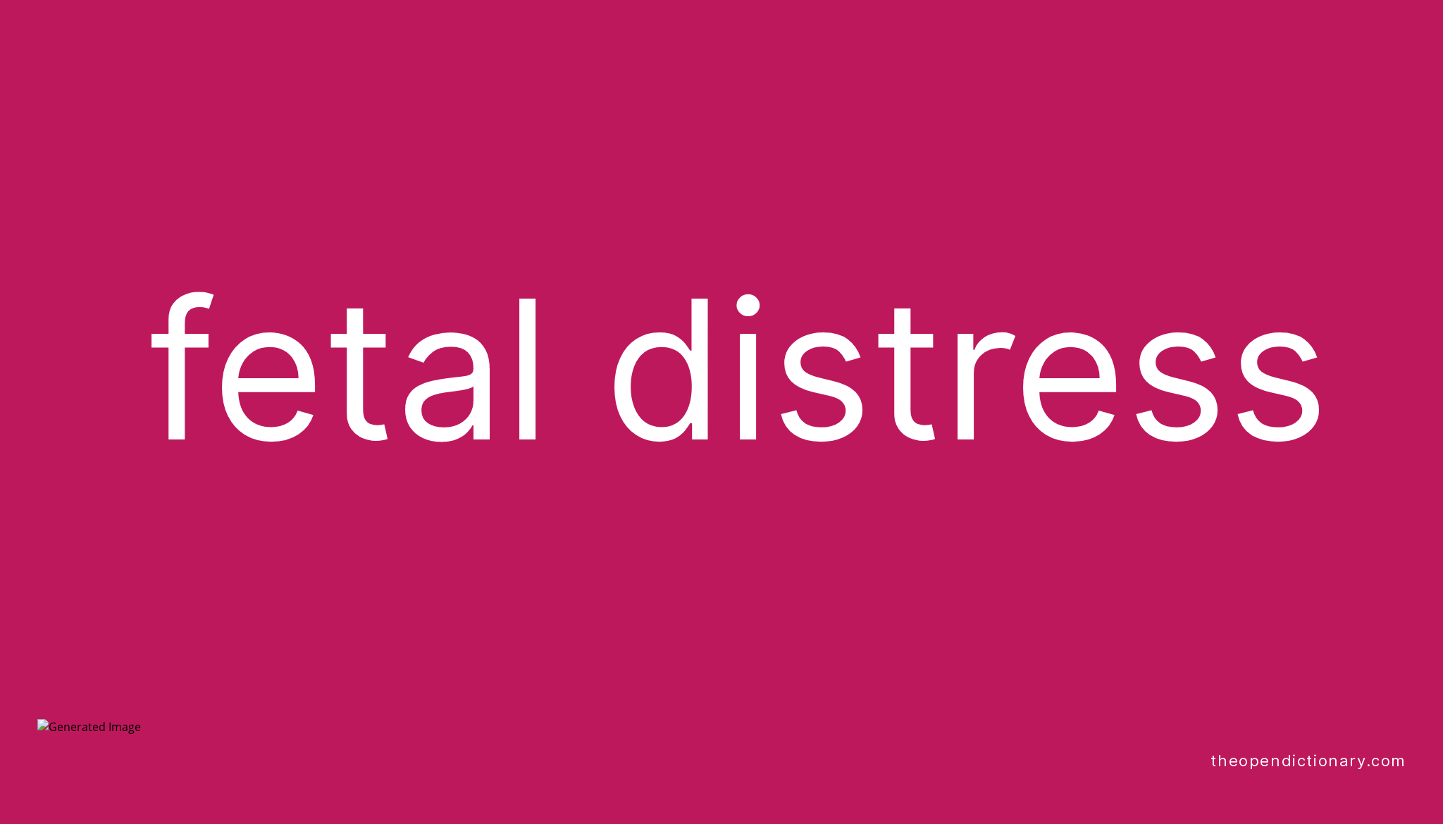 fetal-distress-meaning-of-fetal-distress-definition-of-fetal